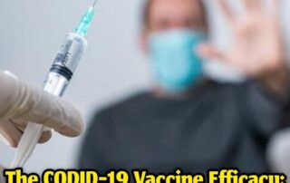 The CODID-19 Vaccine Efficacy: Reality or Hoax